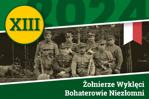 XIII Ogólnopolski Konkurs „Żołnierze Wyklęci – Bohaterowie Niezłomni” – 2024 r.